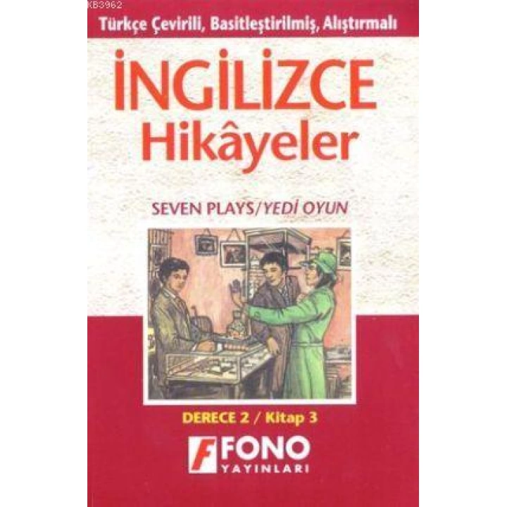 Türkçe Çevirili, Basitleştirilmiş, Alıştırmalar, İngilizce Hikayeler| Yedi Oyun; Derece 2 / Kitap 3